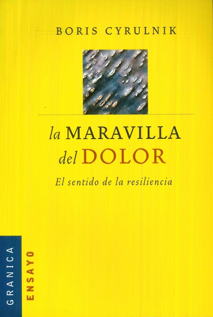 LA MARAVILLA DEL DOLOR.. | Boris Cyrulnik