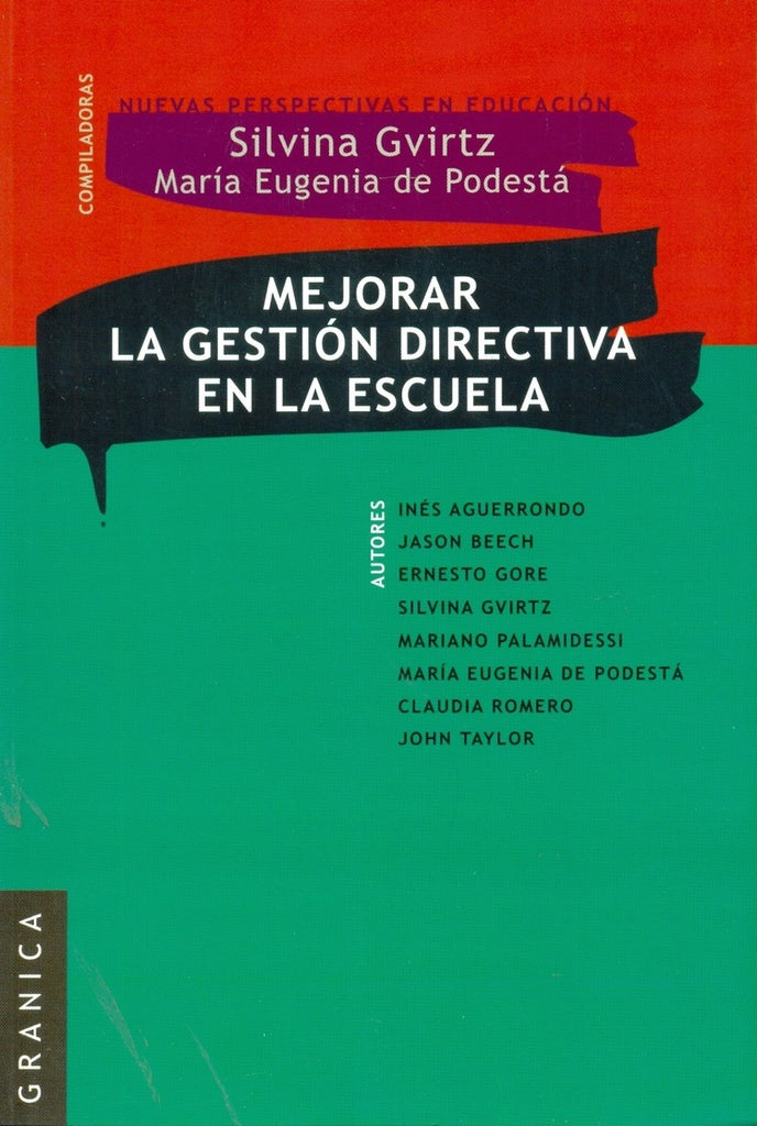 Mejorar la gestión directiva en la escuela | Gvirtz, Podestá, Aguerrondo, Gvirtz, Podestá