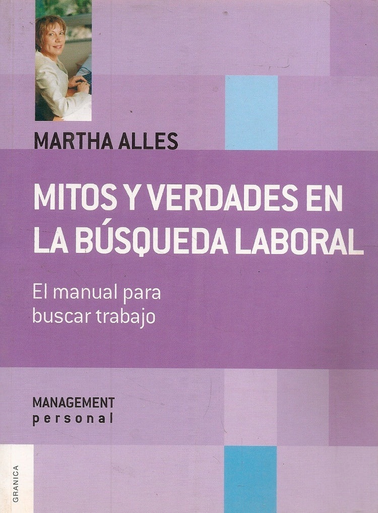 Mitos y verdades en la búsqueda laboral (NUEVA EDICIÓN) | Martha Alicia Alles
