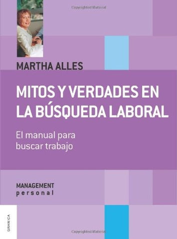 Mitos y verdades en la búsqueda laboral (NUEVA EDICIÓN) | MARTHA ALLES