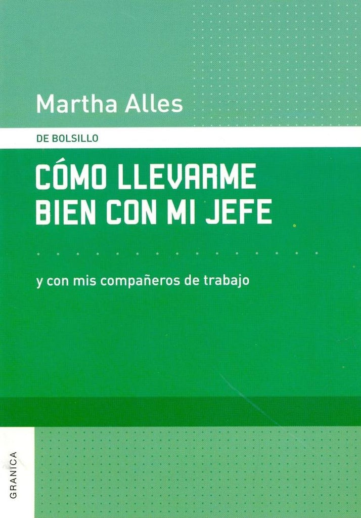 Cómo llevarme bien con mi jefe | Martha Alicia Alles