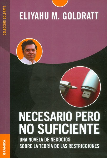 Necesario Pero No Suficiente | Eliyahu M. Goldratt