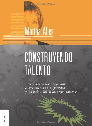 CONSTRUYENDO TALENTO.. | Martha Alicia Alles