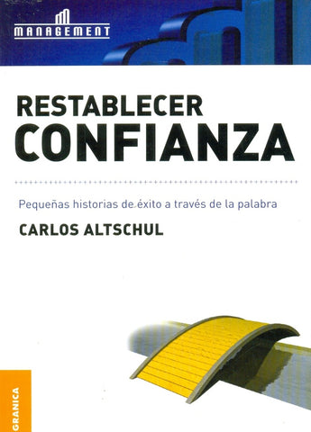 Restablecer confianza | Carlos Altschul