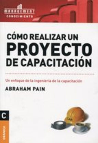 Como Realizar Un Proyecto de Capacitacion | Abraham Pain