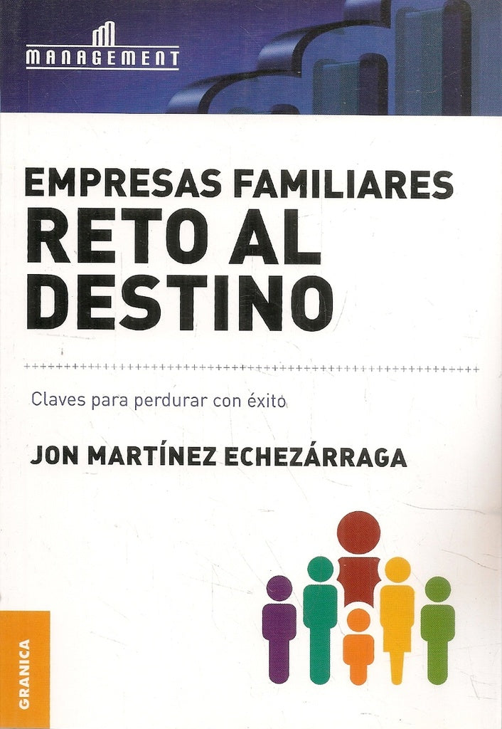 Empresas familiares. Reto al destino | Jon Martínez