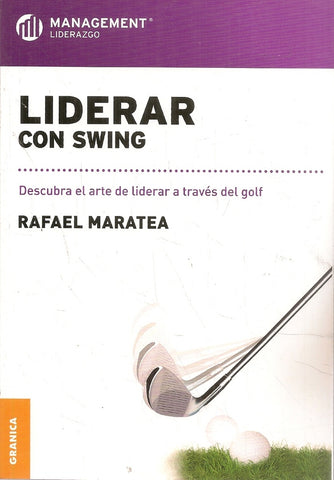 Liderar con swing | Rafael Maratea