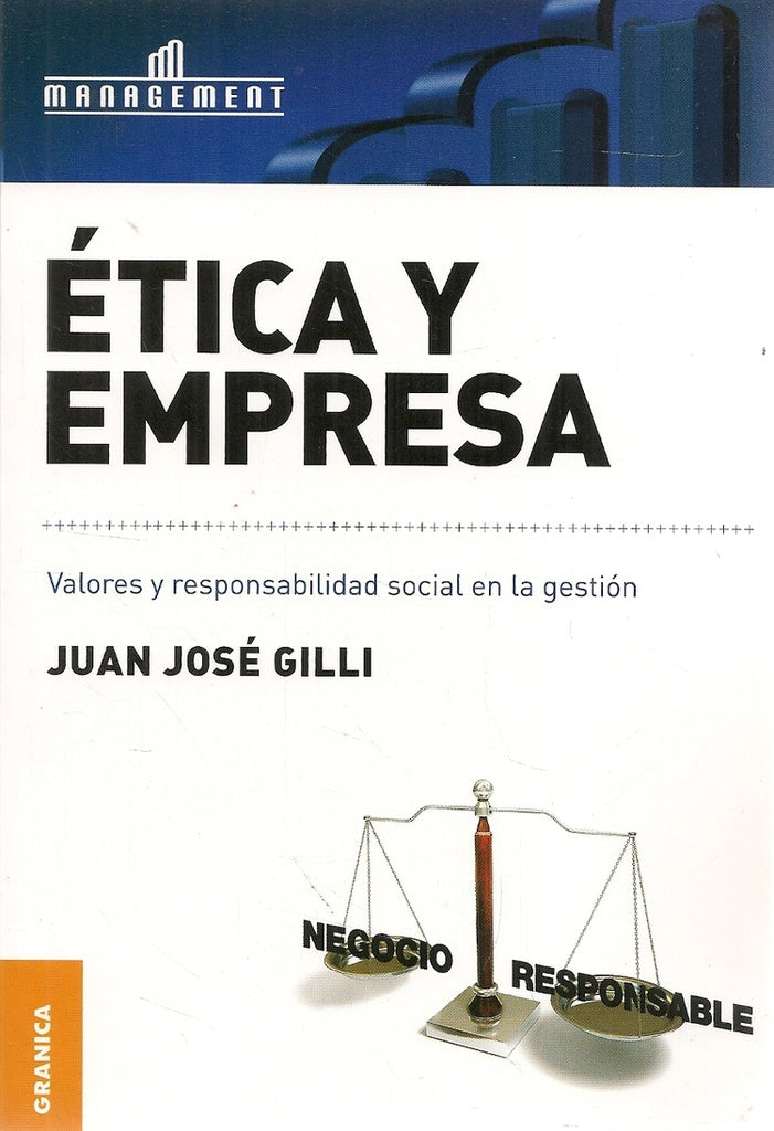 ÉTICA Y EMPRESA.. | Juan José Gilli