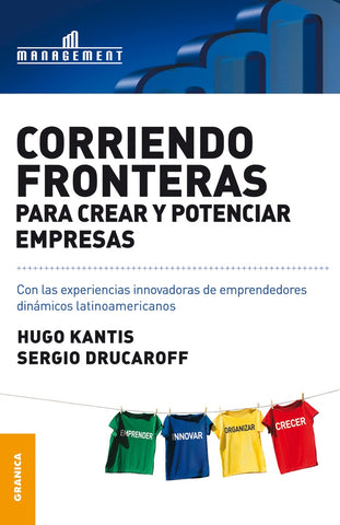 CORRIENDO FRONTERAS PARA CREAR Y POTENCIAR EMPRESAS.. | Kantis, Drucaroff