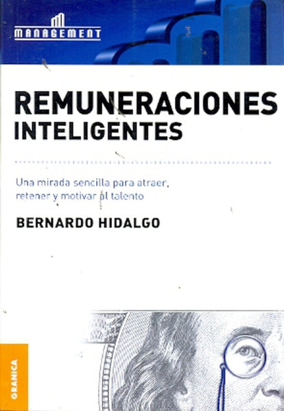 Remuneraciones inteligentes | Bernardo Hidalgo