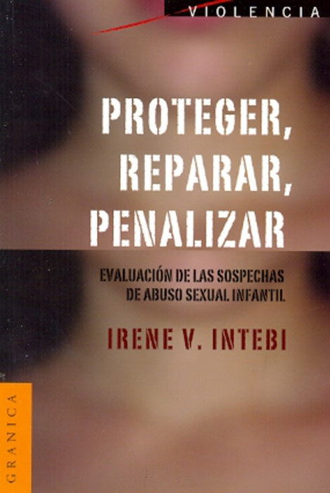 PROTEGER, REPARAR, PENALIZAR | Irene Intebi