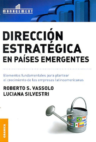 Dirección estratégica en países emergentes | Silvestri, Vassolo