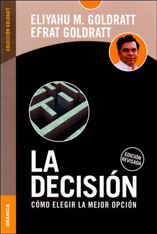 La decisión | Eliyahu M. Goldratt