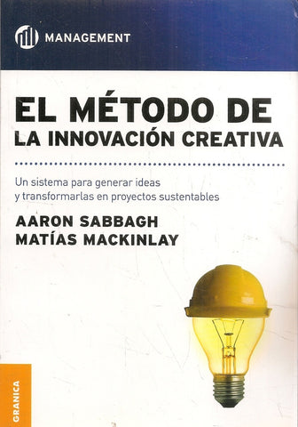 El método de la innovación creativa | Aaron Sabbagh