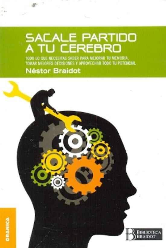 Sacale partido a tu cerebro | Néstor Braidot