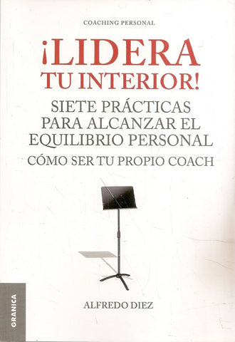 ¡Lidera tu interior! | Alfredo Diez