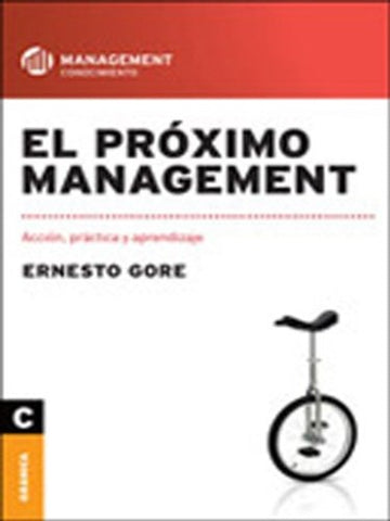 El Próximo management | Ernesto Gore