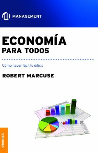 ECONOMÍA PARA TODOS.. | Robert Marcuse