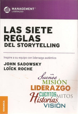 Las Siete Reglas del Storytelling | Sadowsky, Rohe