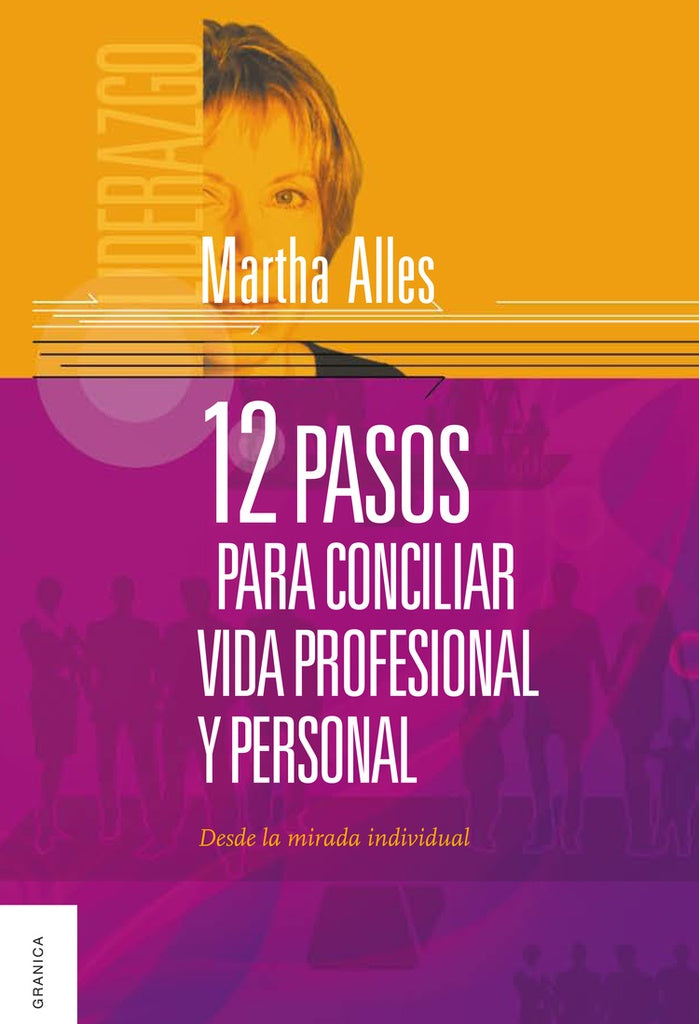 12 Pasos Para Conciliar Vida Profesional y Personal | MARTHA ALLES