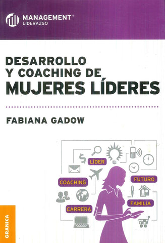 Desarrollo y coaching de mujeres líderes | Fabiana Gadow