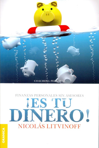 ¡Es tu dinero! (Nueva edición) | Nicolás Litvinoff