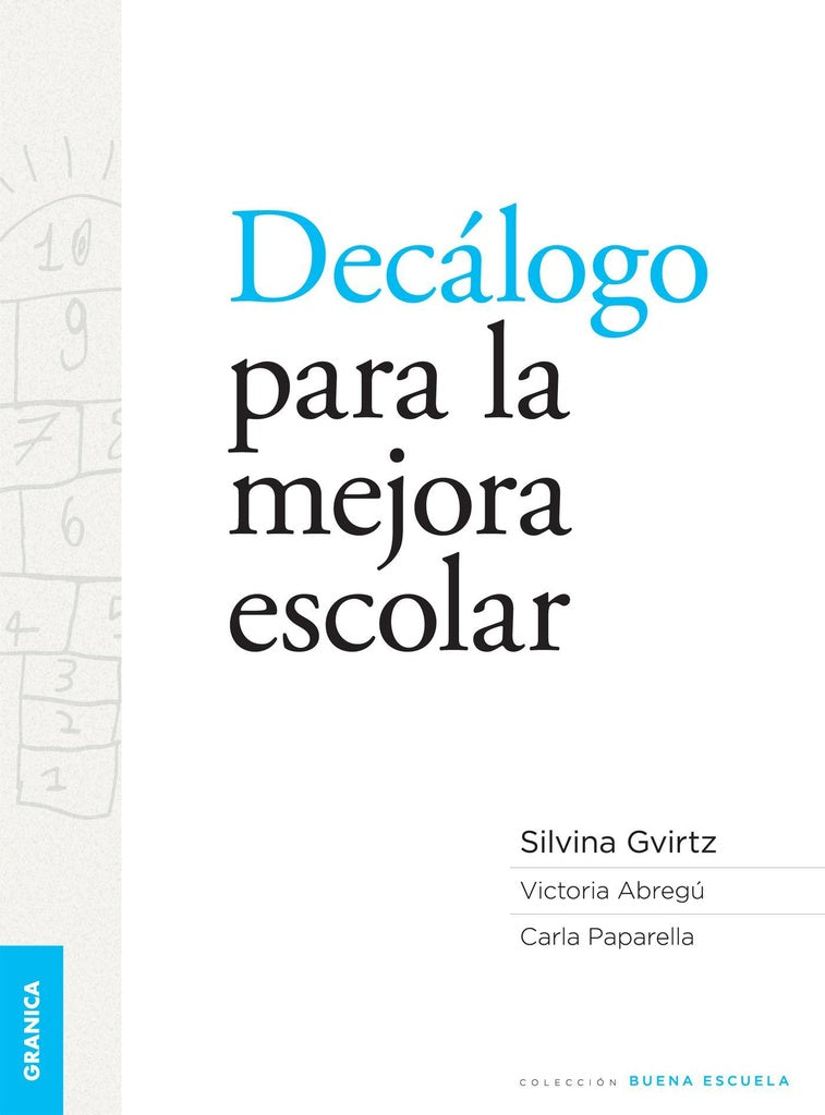 DECALOGO PARA LA MEJORA ESCOLAR | Silvina Gvirtz