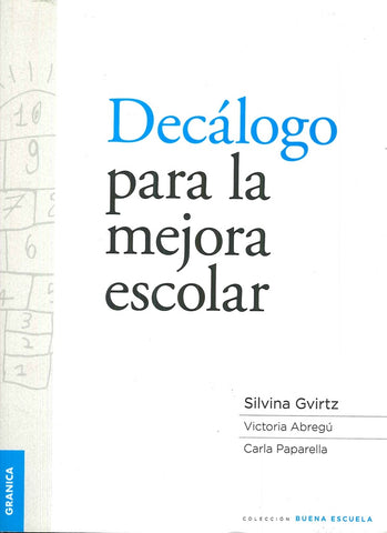 DECALOGO PARA LA MEJORA ESCOLAR | Silvina Gvirtz