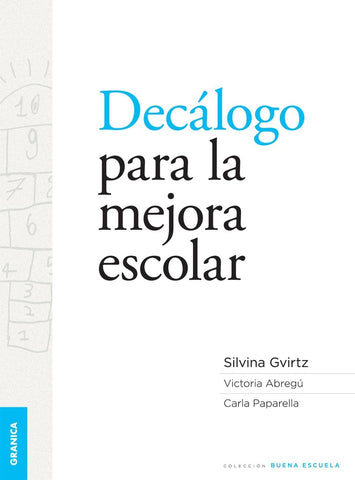 DECALOGO PARA LA MEJORA ESCOLAR | Silvina Gvirtz