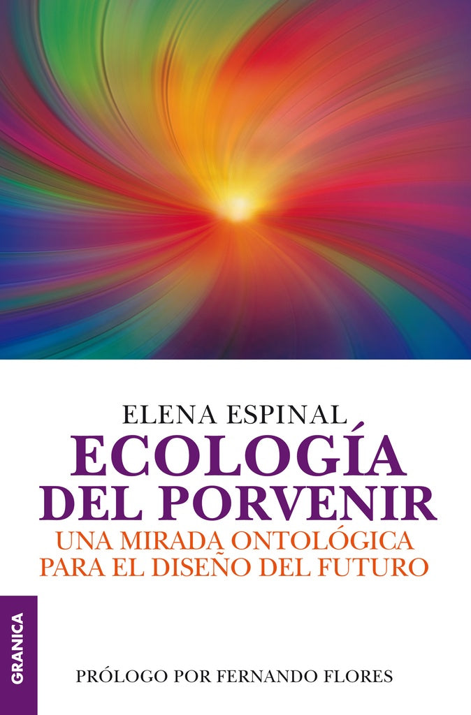 Ecologia del Porvenir | Elena Espinal