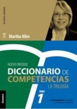 DICCIONARIO DE COMPETENCIAS. TOMO 1. LA TRILOGIA. NUEVO ENFOQUE | Martha Alicia Alles