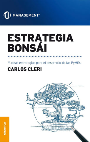 Estrategia Bonsái | Carlos Cleri