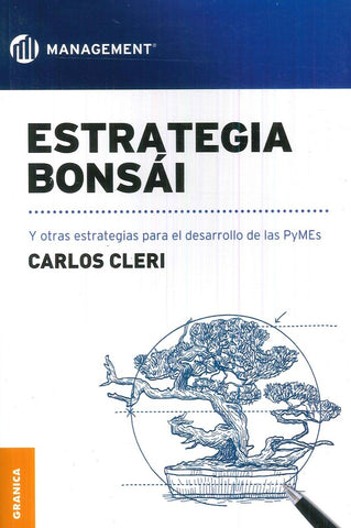 Estrategia Bonsái | Carlos Cleri