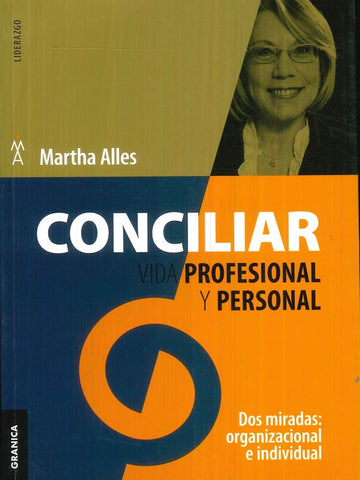 CONCILIAR VIDA PROFESIONAL Y PERSONAL.. | MARTHA ALLES