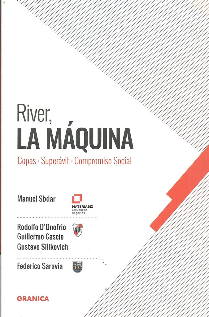 RIVER, LA MAQUINA.. | Manuel Sbdar