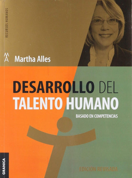 DESARROLLO DEL TALENTO HUMANO - BASADO EN COMPETENCIAS.. | MARTHA ALLES