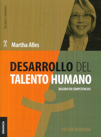 DESARROLLO DEL TALENTO HUMANO - BASADO EN COMPETENCIAS.. | MARTHA ALLES