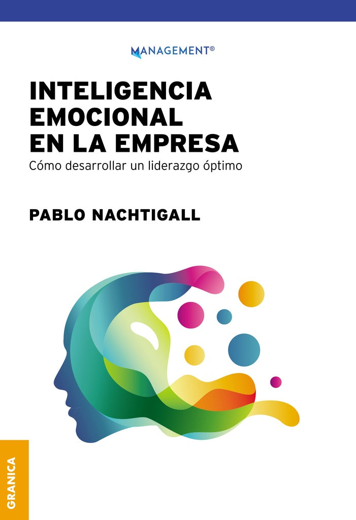 INTELIGENCIA EMOCIONAL EN LA EMPRESA.. | PABLO NACHTIGALL