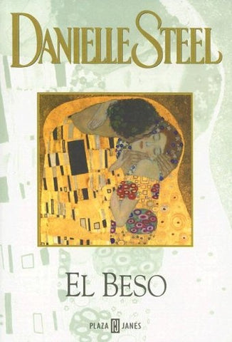 EL BESO * | Danielle Steel