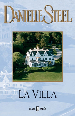 LA VILLA* | Danielle Steel