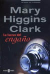 LA FUERZA DEL ENGAÑO * | Mary Higgins Clark