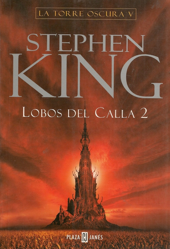 La torre oscura V - Lobos del Calla 2 | Stephen King