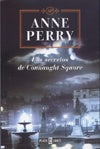LOS SECRETOS DE CONNAUGHT SQUARE | Anne Perry