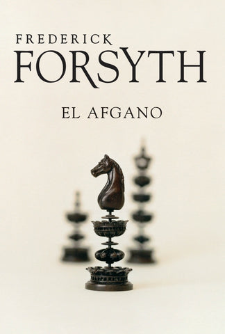 El afgano | Forsyth, Anuvela