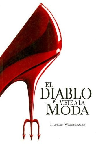 El diablo viste a la moda | Weisberger, Villavicencio