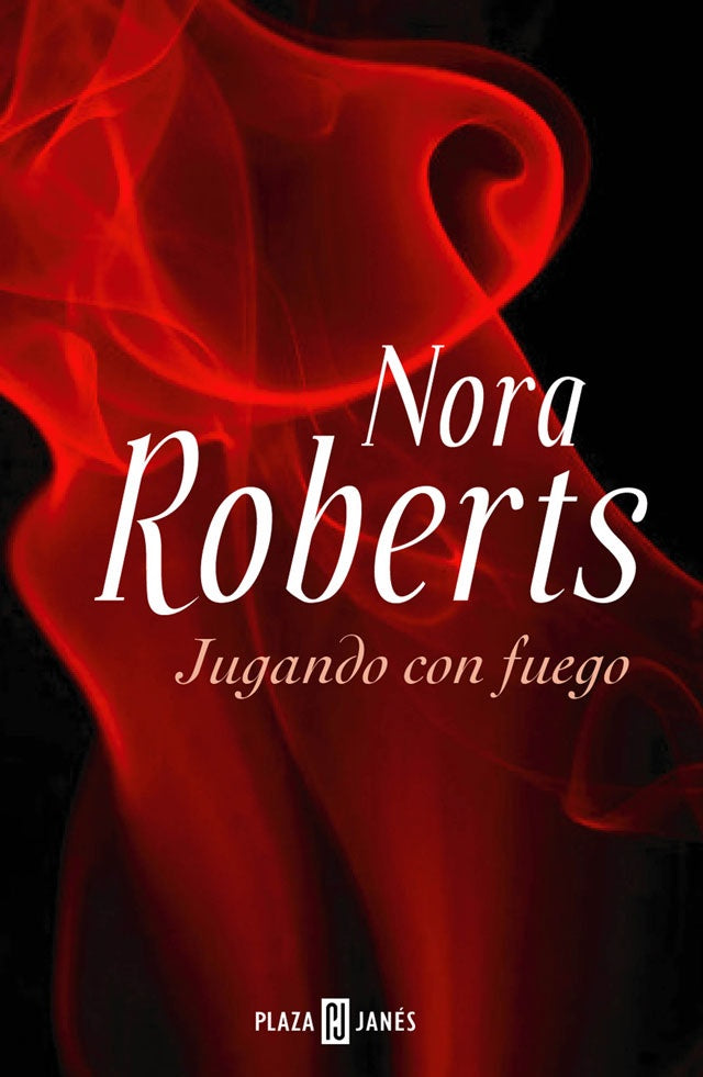 Jugando con Fuego * | Nora Roberts
