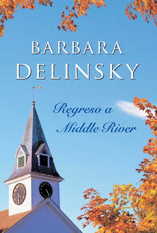 REGRESO A MIDDLE RIVER* | Barbara Delinsky