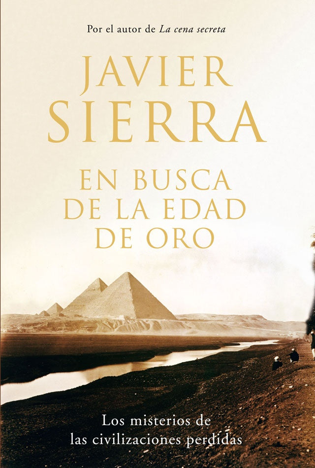 EN BUSCA DE LA EDAD DE ORO | Javier Sierra