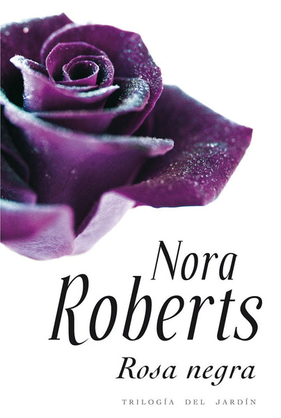 ROSA NEGRA* | Nora Roberts