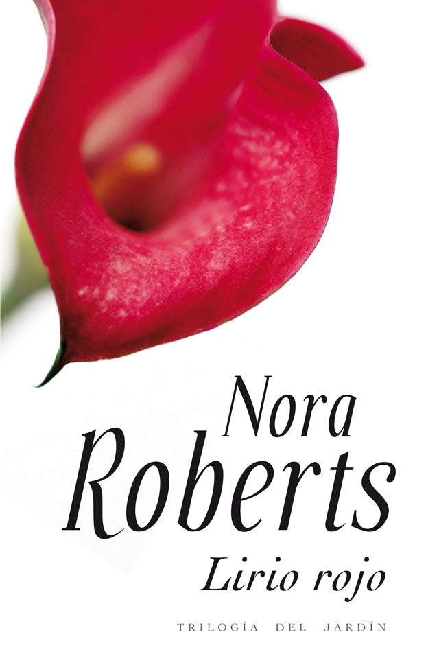 LIRIO ROJO*.. | Nora Roberts